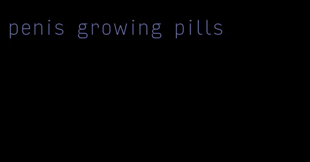 penis growing pills