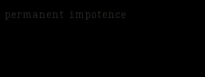 permanent impotence