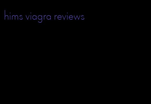 hims viagra reviews