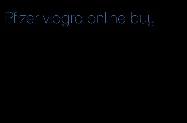 Pfizer viagra online buy