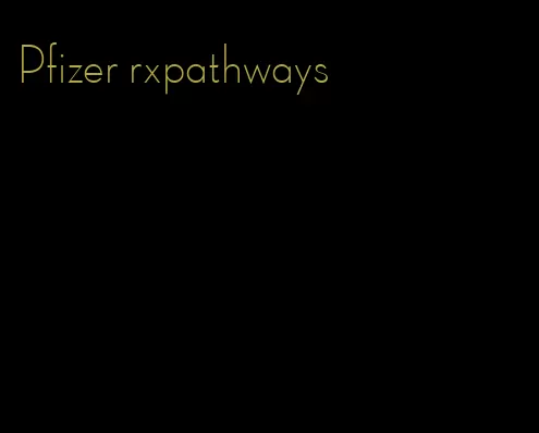 Pfizer rxpathways