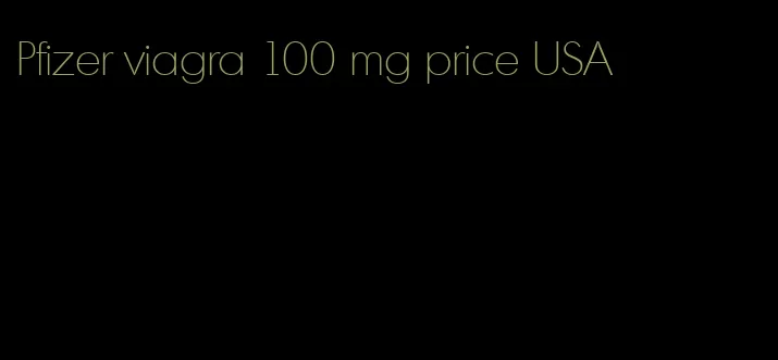 Pfizer viagra 100 mg price USA