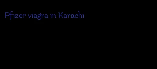 Pfizer viagra in Karachi