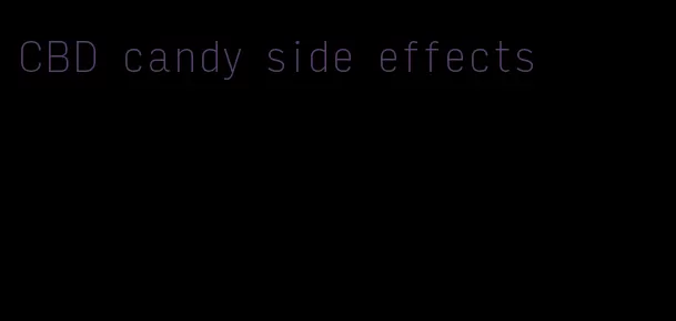 CBD candy side effects