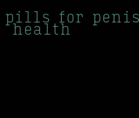 pills for penis health