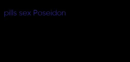 pills sex Poseidon