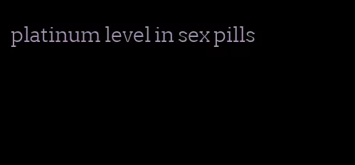 platinum level in sex pills