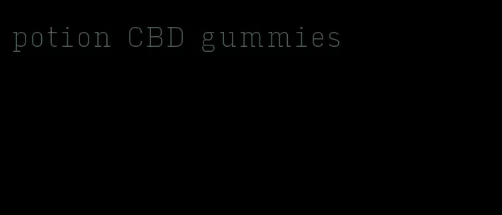 potion CBD gummies