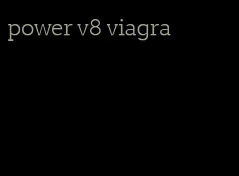 power v8 viagra