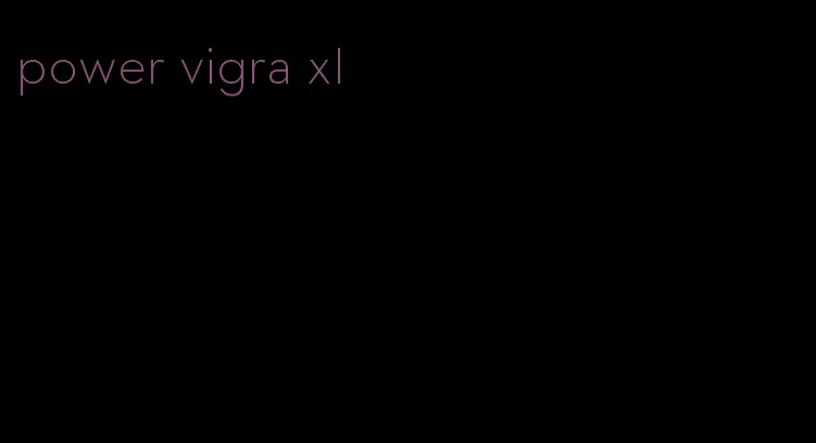 power vigra xl