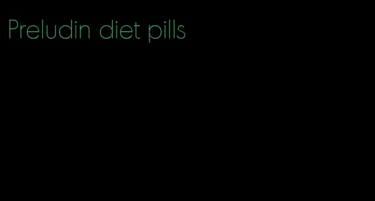 Preludin diet pills