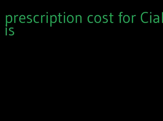 prescription cost for Cialis