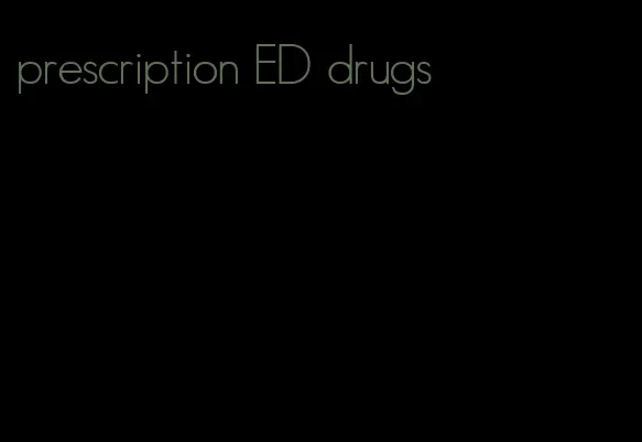 prescription ED drugs