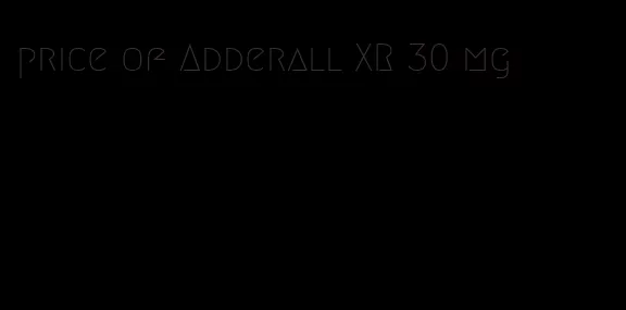 price of Adderall XR 30 mg