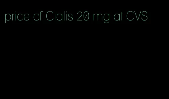 price of Cialis 20 mg at CVS