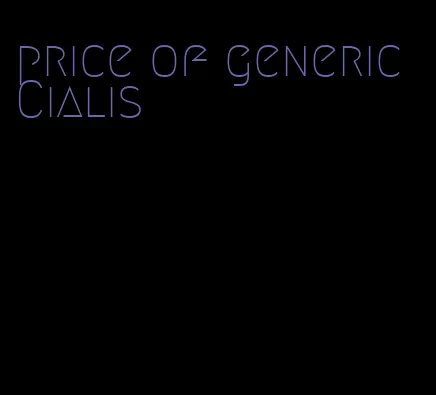 price of generic Cialis