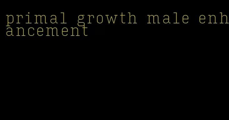 primal growth male enhancement