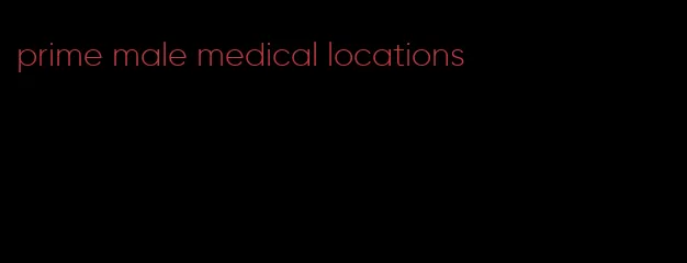 prime male medical locations