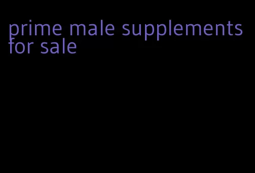 prime male supplements for sale