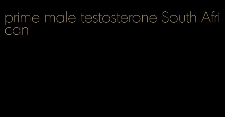 prime male testosterone South African