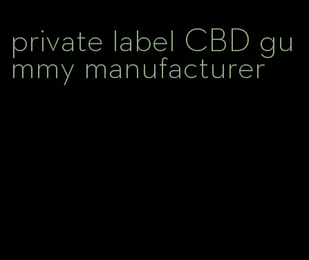 private label CBD gummy manufacturer