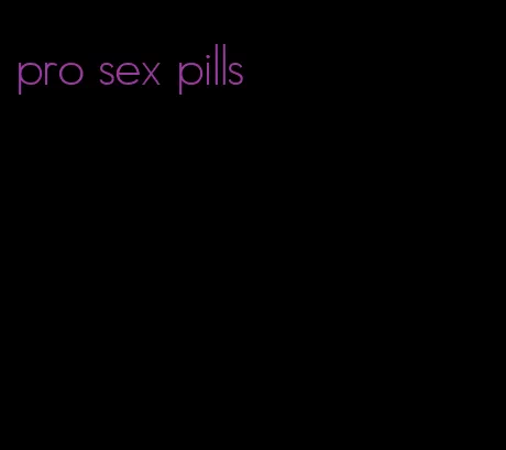 pro sex pills