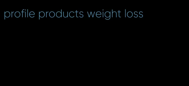 profile products weight loss