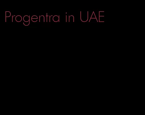 Progentra in UAE