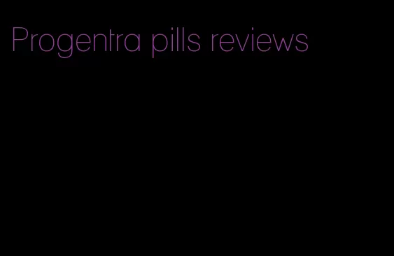 Progentra pills reviews