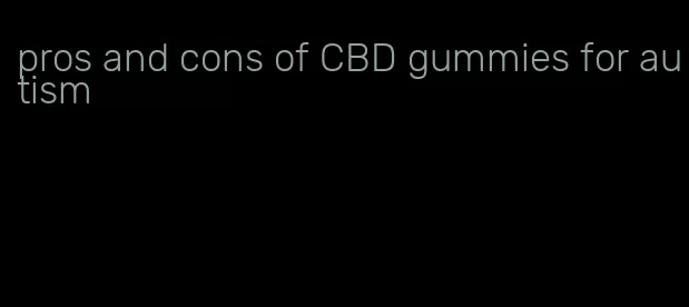 pros and cons of CBD gummies for autism