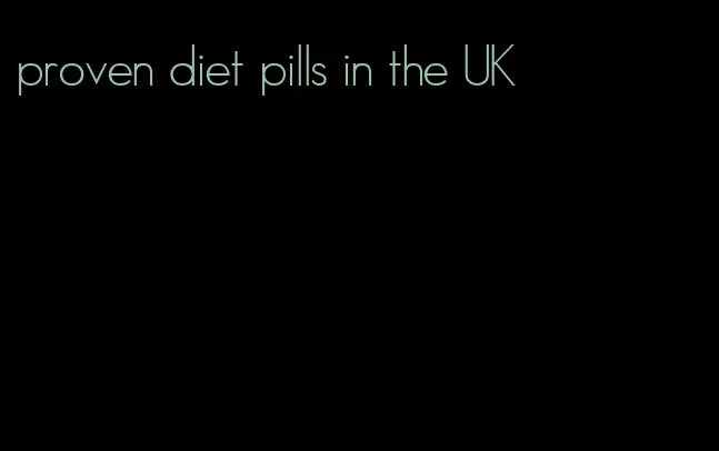 proven diet pills in the UK