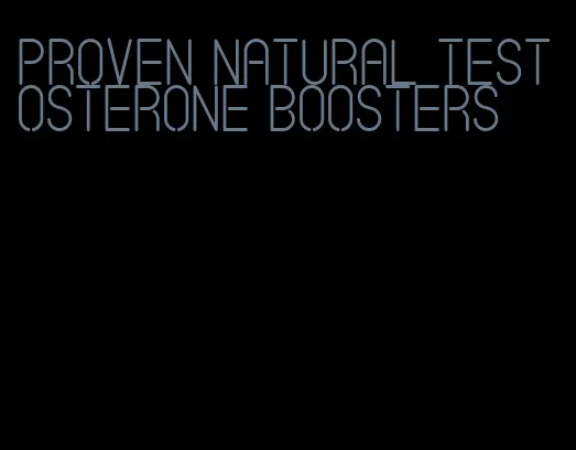 proven natural testosterone boosters