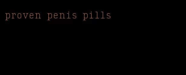 proven penis pills