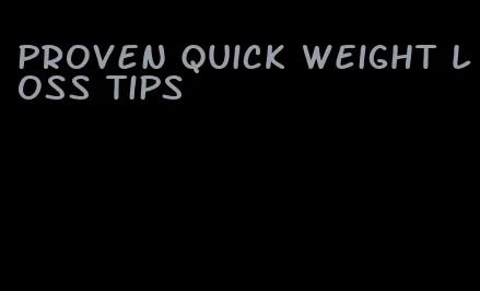 proven quick weight loss tips