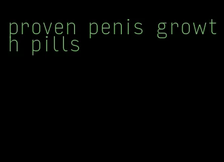 proven penis growth pills