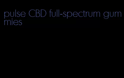 pulse CBD full-spectrum gummies