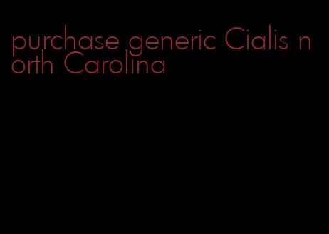 purchase generic Cialis north Carolina