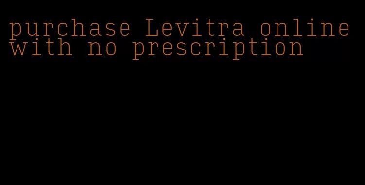 purchase Levitra online with no prescription