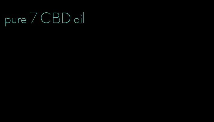 pure 7 CBD oil