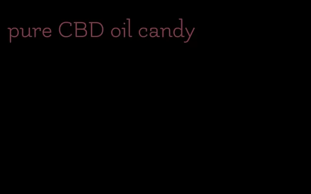 pure CBD oil candy