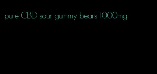 pure CBD sour gummy bears 1000mg