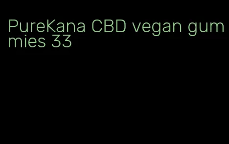 PureKana CBD vegan gummies 33