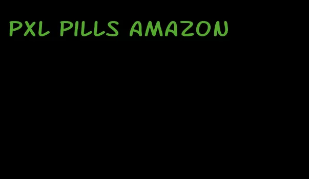 pxl pills amazon