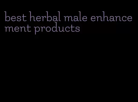 best herbal male enhancement products