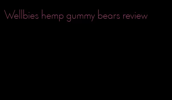 Wellbies hemp gummy bears review