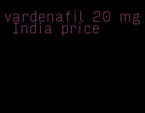 vardenafil 20 mg India price