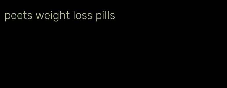 peets weight loss pills