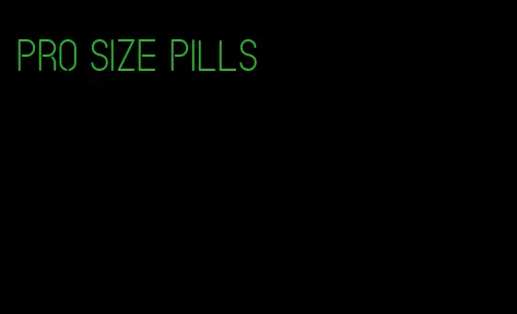 pro size pills