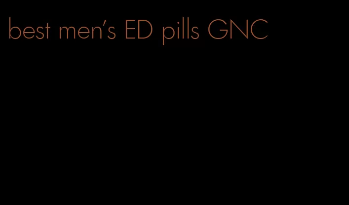 best men's ED pills GNC