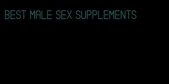 best male sex supplements